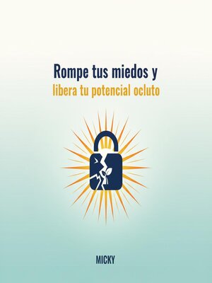 cover image of Rompe tus miedos